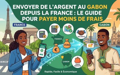 Envoyer de l&rsquo;argent au Gabon depuis la France : Le guide pour payer moins de frais
